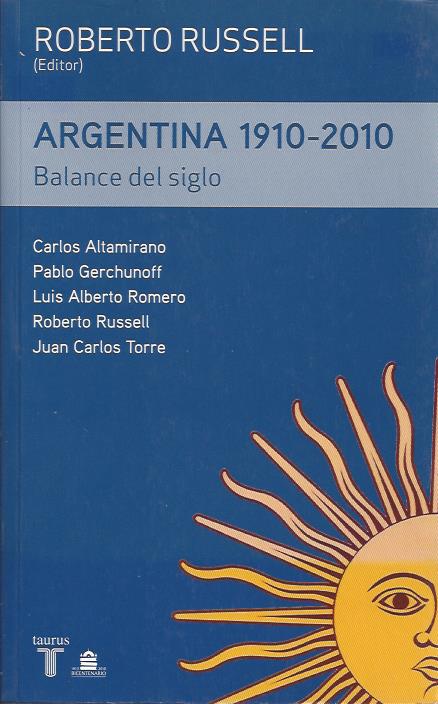 Argentina 1910-2010. Balance del siglo
