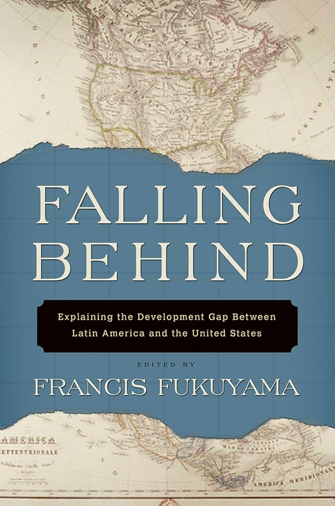 Falling Behind: Explaining the Development Gap between the United States and Latin America